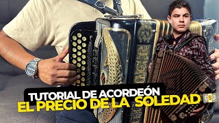 El Precio De La Soledad  Alfredo Olivas  Tutorial de acordeón de Fa 💵🪗 Con Adornos [upl. by Idalina]