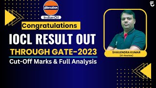 IOCL Result Out  CutOff amp Detailed Analysis  Shailendra Kumar Sir [upl. by Sinned534]