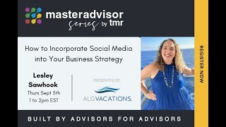 MasterAdvisor 95 How to Incorporate Social Media into Your Business Strategy [upl. by Ervin]