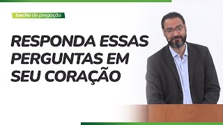 Responda essas perguntas em seu coração [upl. by Eirrak]