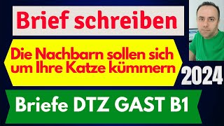 Brief schreiben B1 DTZ GAST  Die Nachbarn sollen sich um Ihre Katze kümmern  Deutschprüfung B1 [upl. by Hedelman144]