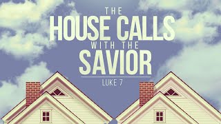 Pastor Tim Gammons The House Calls with the Savior 3 [upl. by Enirtak]