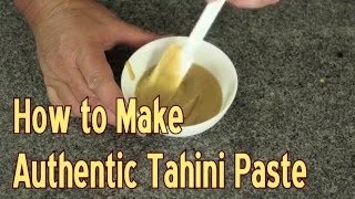 How to Make Authentic Tahini Paste  Homemade Tahini Quick amp Easy [upl. by Vial]