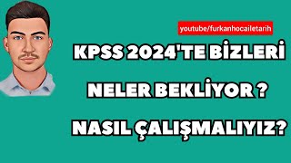 KPSS 2024TE BİZLERİ NELER BEKLİYOR NASIL ÇALIŞMALIYIZ  kpss2023 kpss2024 kpss ösym [upl. by Eitsirc729]