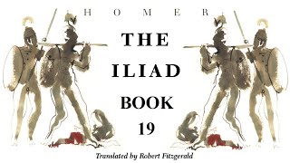 The Iliad  Book 19  Full Audiobook [upl. by Gigi]