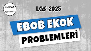 Ebob Ekok Problemleri  LGS 2025  8Sınıf Matematik [upl. by Efren]