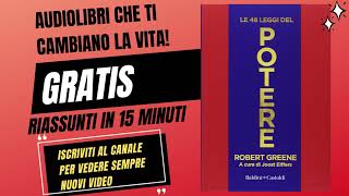 LE 48 LEGGI DEL POTERE  Robert Greene  AUDIOLIBRO in ITALIANO Riassunto [upl. by Kalagher448]