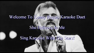 Kenny Rogers She Believes In Me Karaoke Duet [upl. by Claudette562]