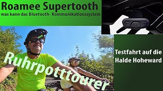 Roamee Supertooth Bluetooth Praxistest  Auf zur Halde Hoheward [upl. by Neelhsa274]