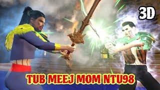 Tub meej​ mom​ ntu​98 hmoob​ 3D​ Animation​ Ep98 [upl. by Elsworth]