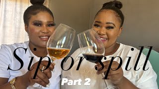 SIP OR SPILL PART2Highest expensive purchase ft busisiweab9123 South African YouTuber1K [upl. by Ahsitahs]