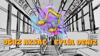 OĞUZ AKSAÇ feat EYLÜL DENİZ Gitme Turnam [upl. by Otreblif725]