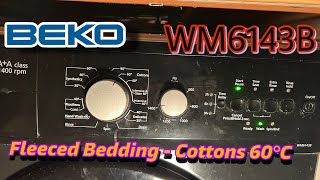 Beko WM6143B  Cottons 60ºC with Fleeced Bedding [upl. by Allicirp]