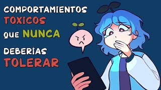 8 comportamientos tóxicos que NUNCA deberías TOLERAR [upl. by Ainedrag262]