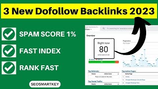 3 New Dofollow Backlinks 2023  Instant Approval Dofollow Backlinks Seosmartkey [upl. by Eecram767]