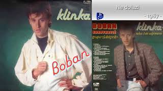 Boban Zdravkovic  Ne dolazi  Audio 1987 [upl. by Chaiken]