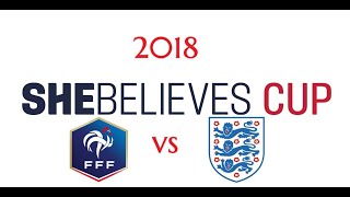 SheBelieves Cup 2018 England vs France 010318 [upl. by Swainson862]