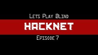 Hacknet Lets Play Blind Episode 7 [upl. by Asselam]