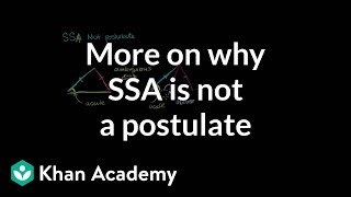 More on why SSA is not a postulate  Congruence  Geometry  Khan Academy [upl. by Lacie]