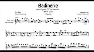 Badinerie J S Bach Sheet Music for Alto Saxophone Baritone Sax B minor [upl. by Ardra]