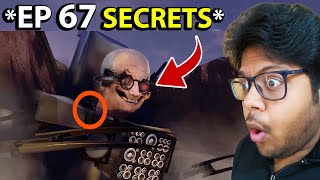 All SECRETS you MISSED in SKIBIDI TOILET EP 67 😱 [upl. by Bouchier73]