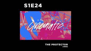 Cinematic  S1E24  The Protector 1985 [upl. by Hearn980]