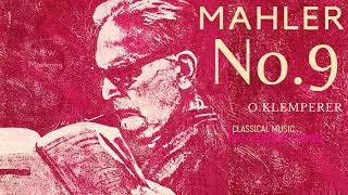 Mahler  Symphony No9  New Mastering  Presentation reference recording  Otto Klemperer [upl. by Ireva]