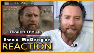 Ewan McGregor REACTION Obi Wan Kenobi Teaser Trailer DUB [upl. by Edivad436]