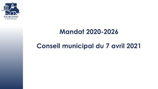 Conseil Municipal du 7 avril 2021 [upl. by Arayk]