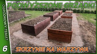 Podwyższone grządki  budowa skrzyń na warzywa quot Reised Garden Bedquot Ogród 06 [upl. by Iris]