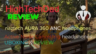 Naztech AURA 360 Active Noise Cancelling ANC headphones  Unboxing amp Review [upl. by Jesus457]