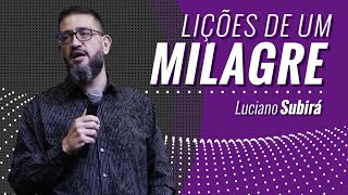 LIÇÕES DE UM MILAGRE  Luciano Subirá [upl. by Jordans]