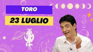 Toro ♉️ Loroscopo di Paolo Fox  23 Luglio 2024  Si inizia bene ma poi si inciampa [upl. by Omrelliug]