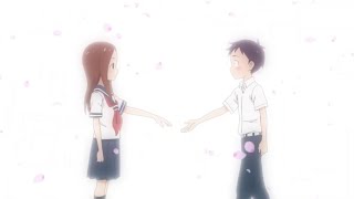 Karakai Jouzu no Takagisan  AMV  Happier [upl. by Assisi]