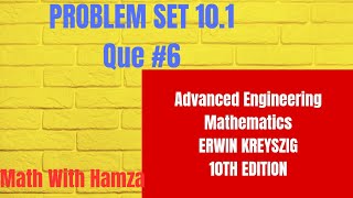 KREYSZIG  Advanced Engineering Mathematics 10th edition  Problem set 101Question 6 [upl. by Anerac477]