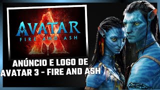 Anúncio e logo de Avatar3  Fogo e Cinzas [upl. by Attirb]