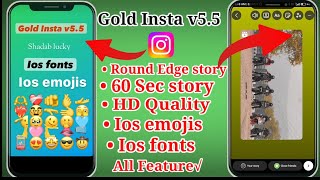 InstaGold v55 Tutorial  Full ios instagram  ios emojis ios Fronts insta New update Features 2023 [upl. by Ellessig]