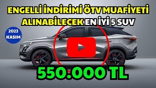 ENGELLİ İNDİRİMİYLE ALINABİLECEK ÖTV MUAF 5 SUV [upl. by Hirai]