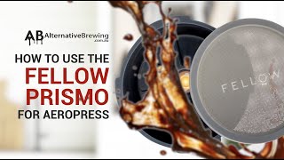 How to Use the Fellow Prismo for AeroPress Coffee Maker [upl. by Tilly147]