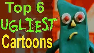 Top 6 Ugliest Cartoons [upl. by Sherourd]