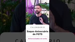 SaqueAniversário de JUNHO veja Datas Previstas para o Dinheiro Cair saqueaniversário saquefgts [upl. by Nimra]