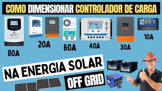 Como Dimensionar Controlador de Carga na Energia Solar OFF GRID [upl. by Anolahs]