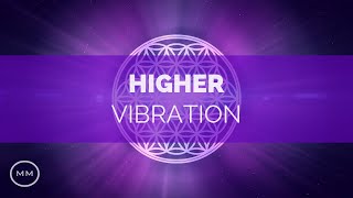 Higher Vibration  Raise Your Frequency  963 Hz 528 Hz 432 Hz  Solfeggio Meditation Music [upl. by Adnim]