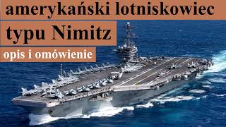 amerykański lotniskowiec typu Nimitz  omówienie i opis [upl. by Lashar167]