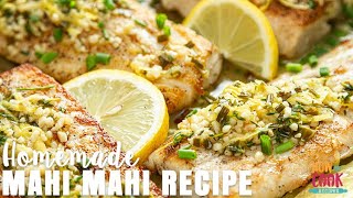 Pan Seared Mahi Mahi Recipe StepbyStep  HowToCookRecipes [upl. by Rinum]