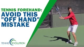 Tennis Forehand  Avoid This “Offhand” Tennis Forehand Technique Mistake [upl. by Cross170]