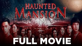 HAUNTED MANSION Janella Salvador Iza Calzado Janice de Belen amp Jerome Ponce  Full Movie [upl. by Leggat726]