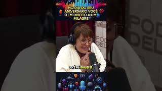 No dia do seu aniversário você tem direito a um milagre podcast [upl. by Map659]