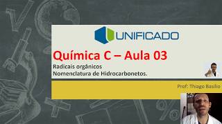 3ão – QUÍMICA C  Aula 03  RADICAIS ORG E NOMENCLATURA DE HC [upl. by Monsour]