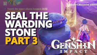 Seal the Warding Stone Genshin Impact Part 3 [upl. by Anonyw]